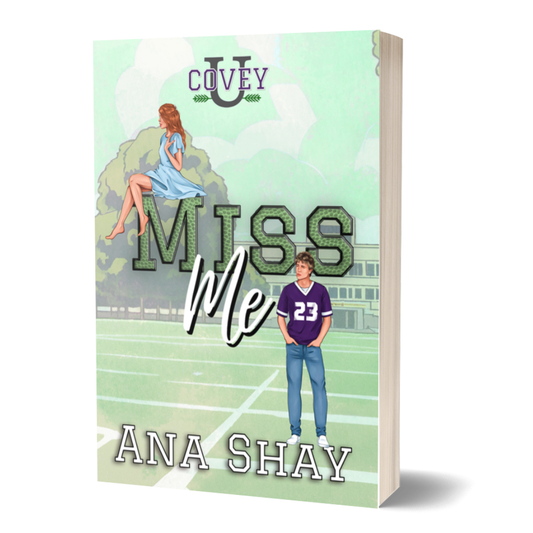 Miss Me (Covey U Book 2)