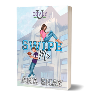 Swipe Me (Covey U Book 1)