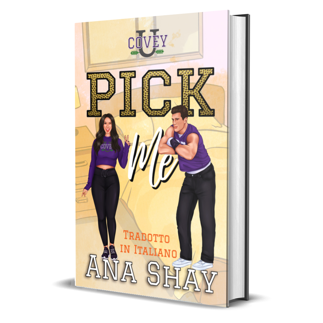 Pick Me: Traduzione Italiana (Covey U Libro 6) - Firmata