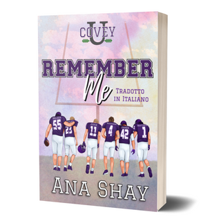 Remember Me: Traduzione Italiana (Covey U Libro 6) - Firmata